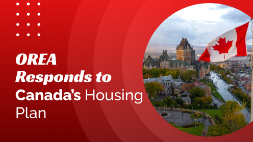 Here’s what we have to offer, the best real estate services in the market. We do the hard work for you and make it happen. | OREA Responds to Canada’s Housing Plan
